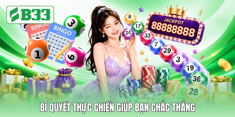 Bí quyết thực chiến giúp bạn chắc thắng