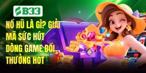 Nổ Hũ Là Gì? Giải Mã Sức Hút Dòng Game Đổi Thưởng Hot